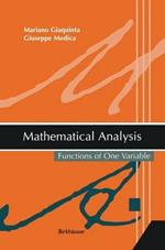 Mathematical Analysis: Functions of One Variable