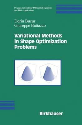Variational Methods in Shape Optimization Problems - Dorin Bucur,Giuseppe Buttazzo - cover