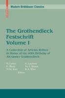 The Grothendieck Festschrift, Volume I: A Collection of Articles Written in Honor of the 60th Birthday of Alexander Grothendieck - cover