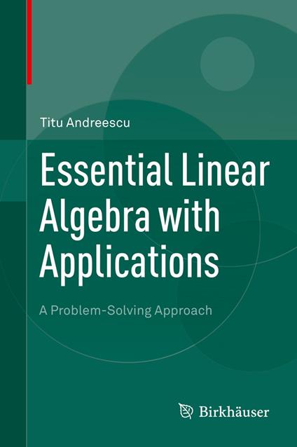 Essential Linear Algebra with Applications
