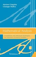 Mathematical Analysis: Foundations and Advanced Techniques for Functions of Several Variables