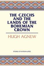 The Czechs and the Lands of the Bohemian Crown