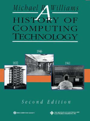 A History of Computing Technology - Michael R. Williams - cover