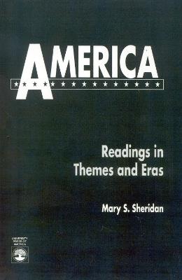 America: Readings in Themes and Eras - Mary P. Sheridan - cover