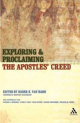 Exploring and Proclaiming the Apostles' Creed - cover