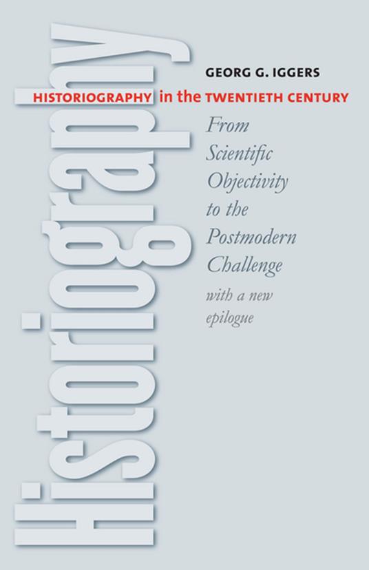 Historiography in the Twentieth Century