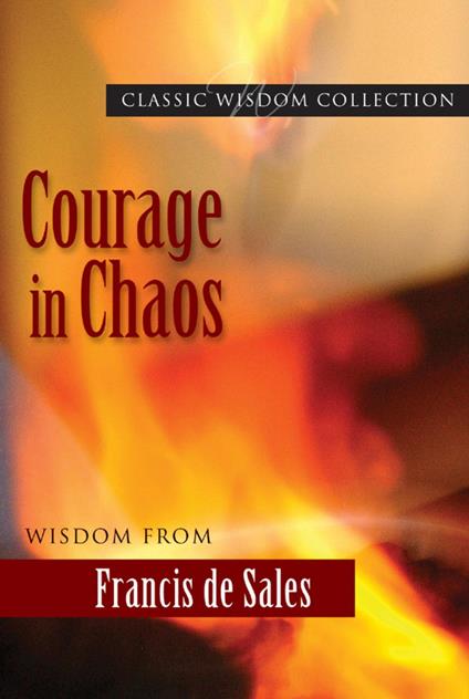 Courage in Chaos