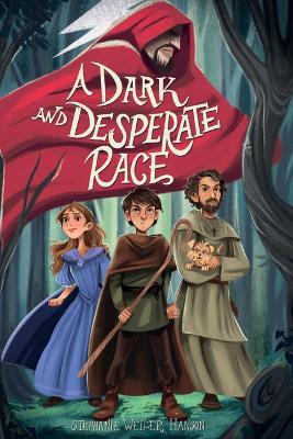 A Dark and Desperate Race - Stephanie Weller Hanson - cover