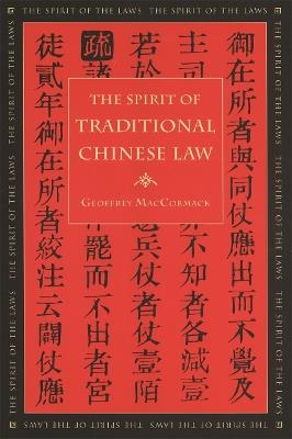 The Spirit of Traditional Chinese Law - Geoffrey MacCormack - cover