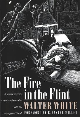 The Fire in the Flint - Walter Francis White - cover