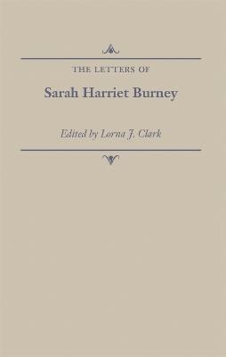 The Letters of Sarah Harriet Burney - Sarah Harriet Burney - cover