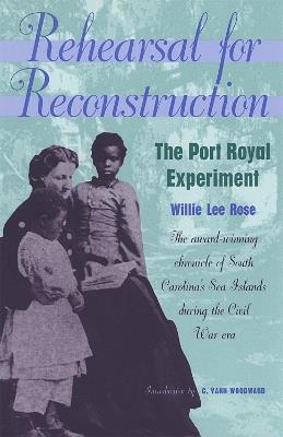 Rehearsal for Reconstruction: Port Royal Experiment - Willie Lee Rose - cover