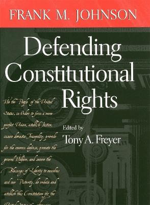 Defending Constitutional Rights - Frank M. Johnson - cover