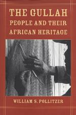 The Gullah People and Their African Heritage