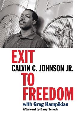 Exit to Freedom - Calvin C. Johnson,Greg Hampikian - cover