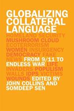 Globalizing Collateral Language: From 9/11 to Endless War