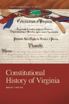 Constitutional History of Virginia - Brent Tarter - cover