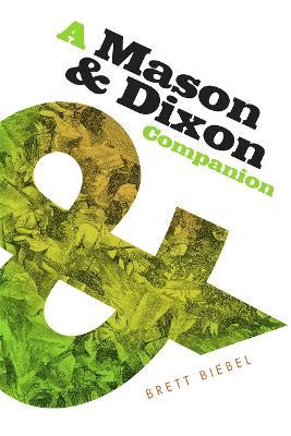 A Mason & Dixon Companion - Brett Biebel - cover