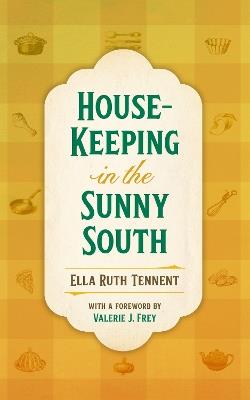 House-Keeping in the Sunny South - Ella Ruth Tennent - cover