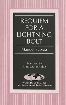 Requiem for a Lightning Bolt - Manuel Scorza - cover