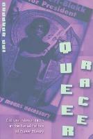 Queer Race: Cultural Interventions in the Racial Politics of Queer Theory - Ian Barnard - cover
