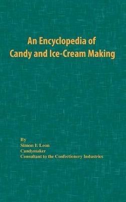 An Encyclopedia of Candy and Ice-Cream Making - cover
