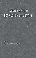 Impact and Cold Extrusion of Metals