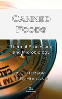 Canned Foods; Thermal Processing and Microbiology, 7th Edition - A. C. Hersom,E. D. Hulland - cover