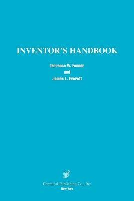 Inventor's Handbook - Terrence W. Fenner,James L. Everett - cover