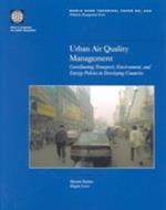 Urban Air Quality Management: Coordinating Transport, Environment and Energy Policies in Developing Countries