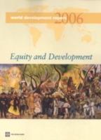 World Development Report 2006: Equity and Development