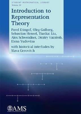 Introduction to Representation Theory - Pavel I. Etingof,Oleg Golberg,Sebastian Hensel - cover