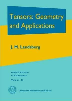 Tensors: Geometry and Applications - J. M. Landsberg - cover