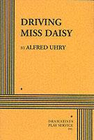 Driving Miss Daisy - Alfred Uhry - cover