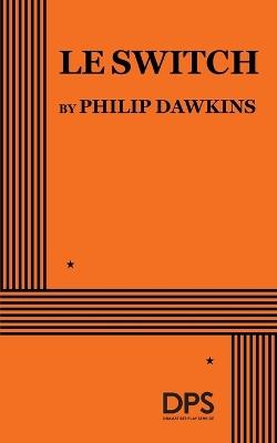 Le Switch - Philip Dawkins - cover