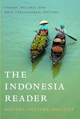 The Indonesia Reader: History, Culture, Politics - cover