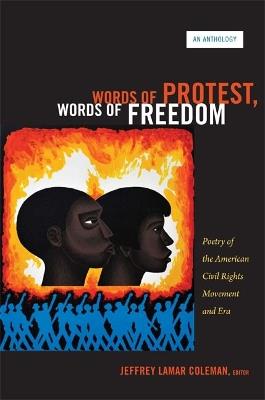 Words of Protest, Words of Freedom: Poetry of the American Civil Rights Movement and Era - cover