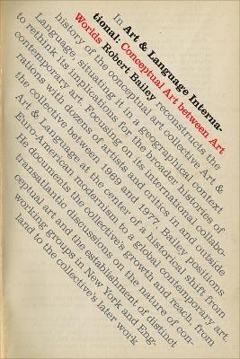 Art & Language International: Conceptual Art between Art Worlds - Robert Bailey - cover
