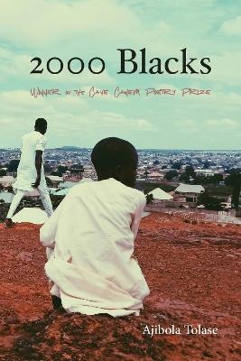 2000 Blacks: Poems - Ajibola Tolase - cover