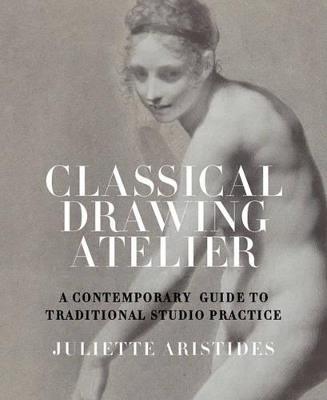 Classical Drawing Atelier - J Aristides - cover