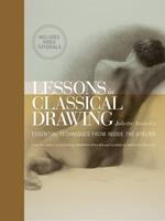 Lessons in Classical Drawing (Enhanced Edition)