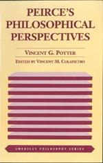 Peirce's Philosophical Perspectives