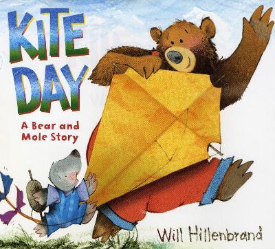 Kite Day: A Bear and Mole Story - Will Hillenbrand - cover