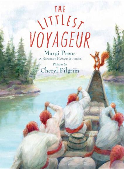 The Littlest Voyageur - Margi Preus,Cheryl Pilgrim - ebook