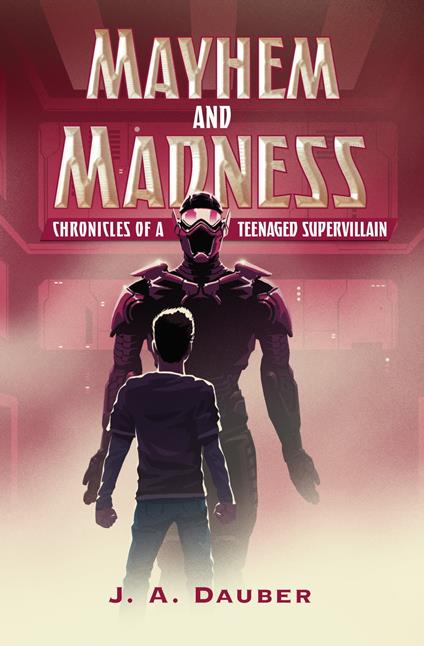 Mayhem and Madness - J. A. Dauber - ebook
