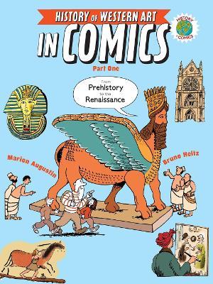 The History of Western Art in Comics Part One: From Prehistory to the Renaissance - Marion Augustin - cover