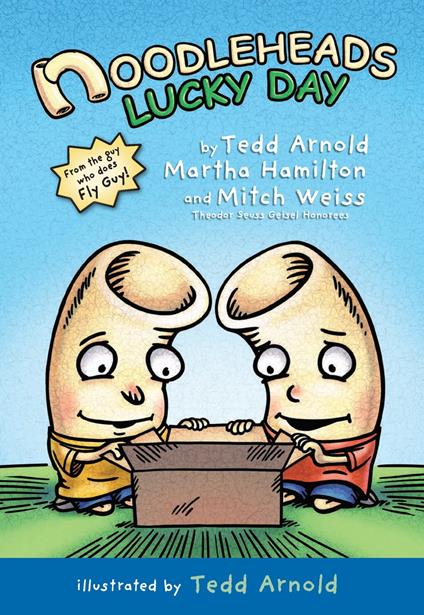 Noodleheads Lucky Day - Tedd Arnold,Martha Hamilton,Mitch Weiss - ebook
