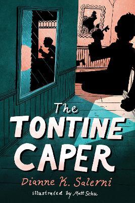 The Tontine Caper - Dianne K. Salerni - cover