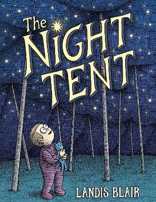 The Night Tent - Landis Blair - cover