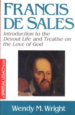 Francis de Sales: Essential Writings - Wendy M. Wright - cover